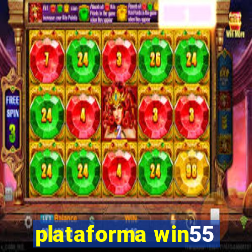 plataforma win55